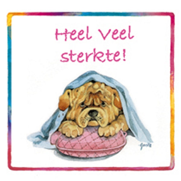 Vierkante wenskaart hond, "Heel veel sterkte"
