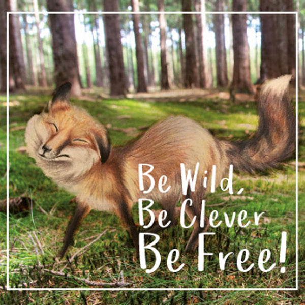 Vierkante wenskaart "Be Wild, Be Clever, Be Free!"