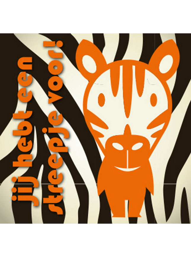 Vierkante wenskaart "Jij hebt een streepje voor!"