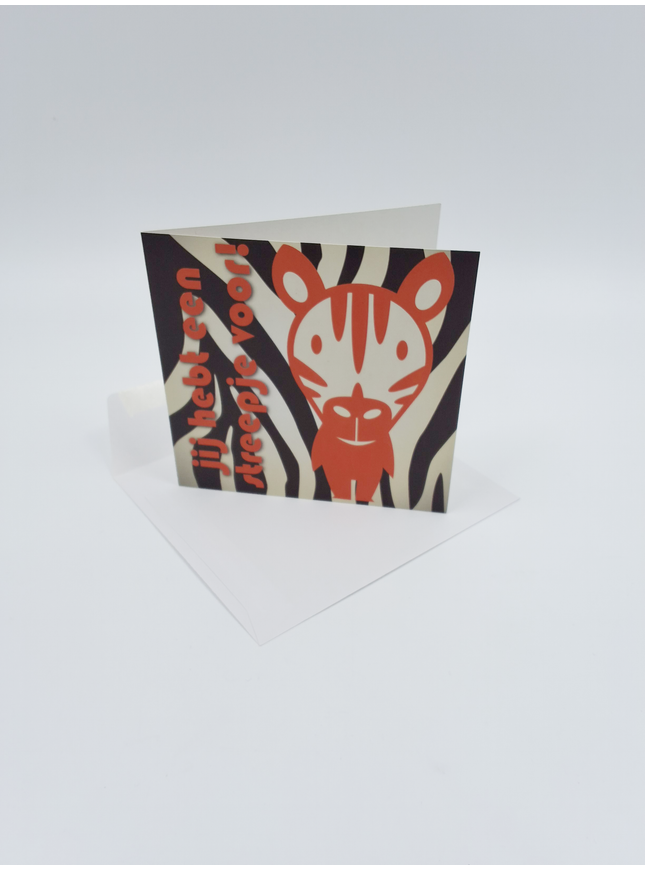 Vierkante wenskaart "Jij hebt een streepje voor!"