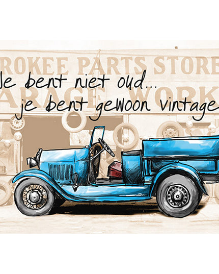 Wenskaart je bent niet oud, je bent gewoon vintage