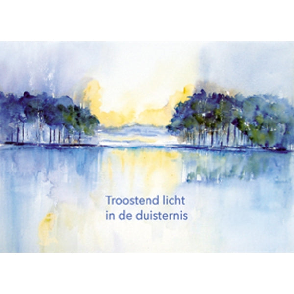 Wenskaart condoleance, troostend licht in de duisternis