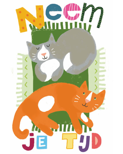 Wenskaart neem je tijd, katten