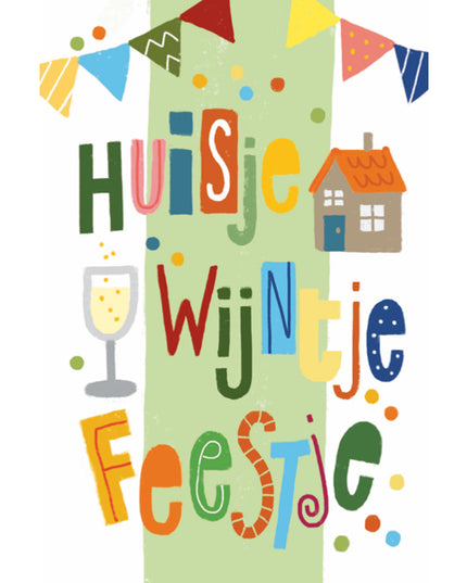 Wenskaart huisje, wijntje, feestje