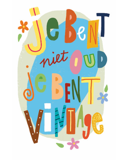 Wenskaart je bent niet oud ...