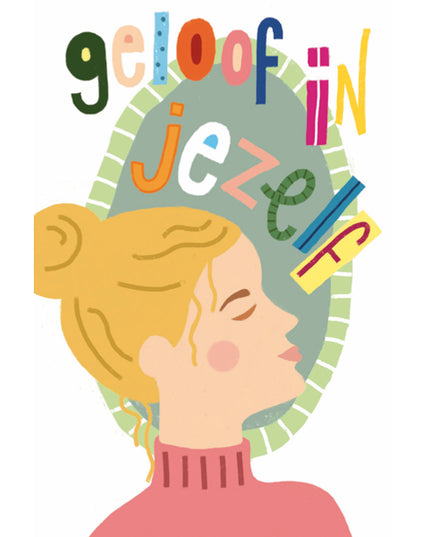 Wenskaart geloof in jezelf...