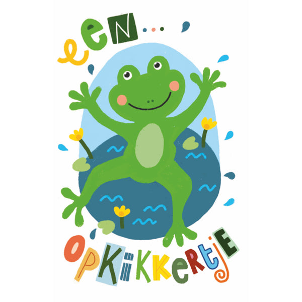 Wenskaart een opkikkertje...