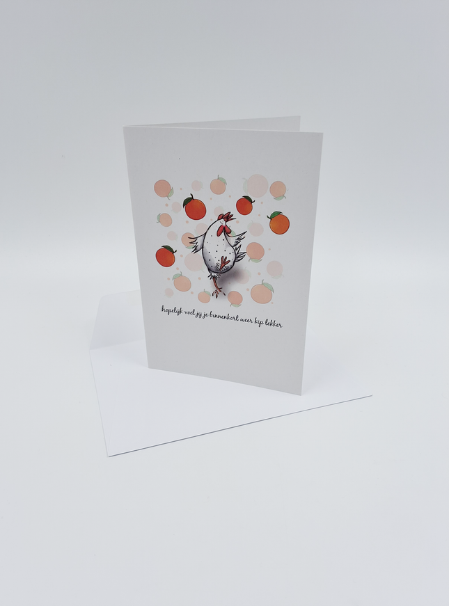 Wenskaart kip, hopelijk voel jij je binnenkort weer kip lekker