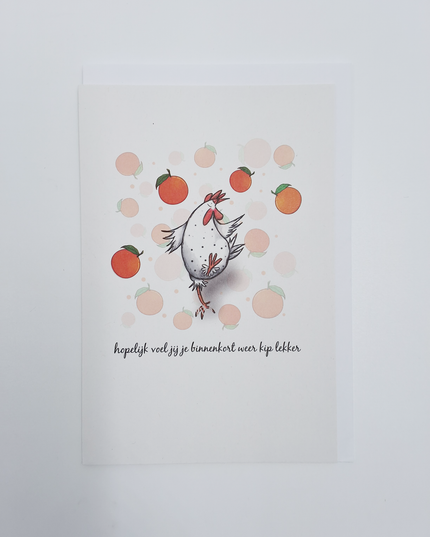 Wenskaart kip, hopelijk voel jij je binnenkort weer kip lekker